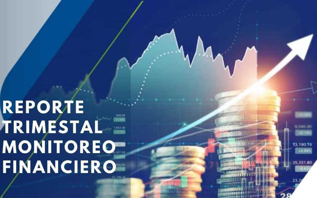 Reporte Trimestral de Monitoreo Financiero 2021