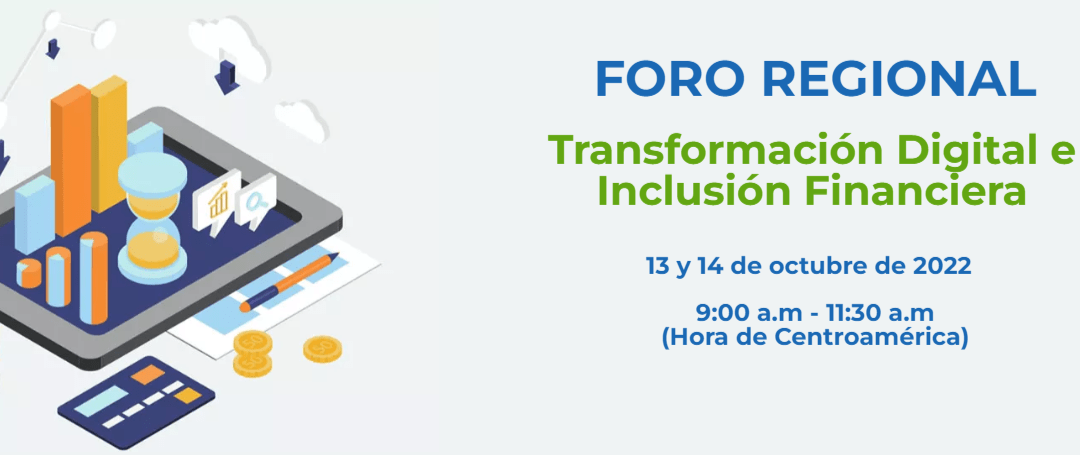 Foro Regional Transformación Digital e Inclusión Financiera