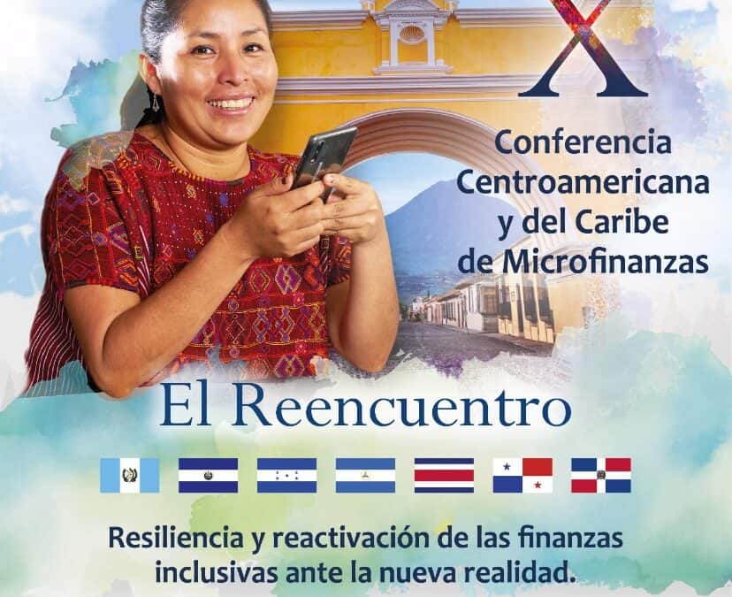 X Conferencia Centroamericana y del Caribe de Microfinanzas