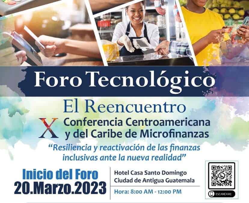 Foro Tecnológico – X Conferencia Centroamericana y del Caribe de Microfinanzas