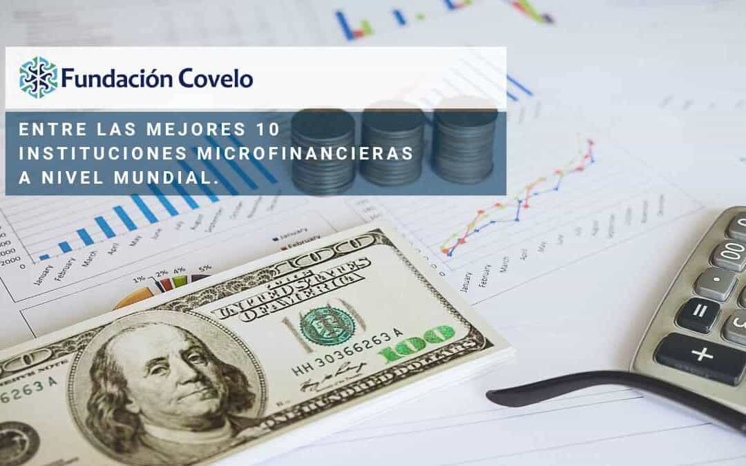 Fundación Covelo entre las mejores 10 instituciones microfinancieras a nivel mundial.