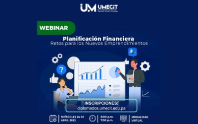La Planificación Financiera, reto para los nuevos emprendimientos (UMECIT)