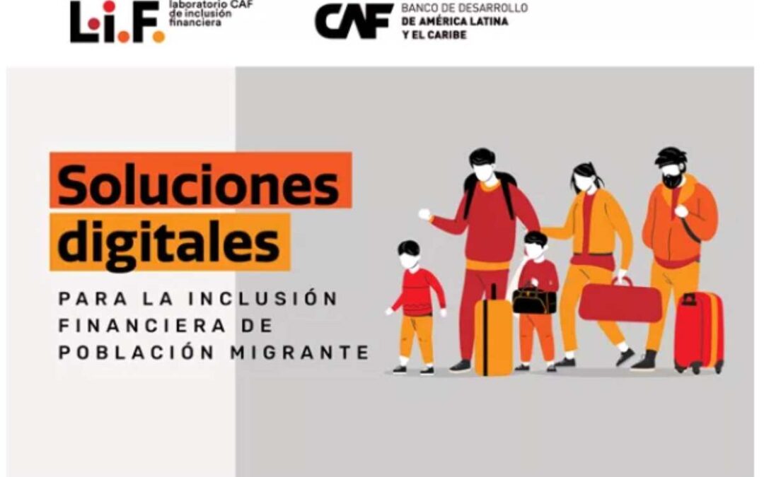 Abierta la convocatoria del Laboratorio CAF de Inclusión Financiera 2023