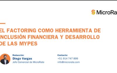 El Factoring como herramienta de Inclusión Financiera y Desarrollo de las Mypes